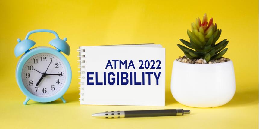 ATMA Eligibility Criteria 2022 - Check Qualification and Age Limit