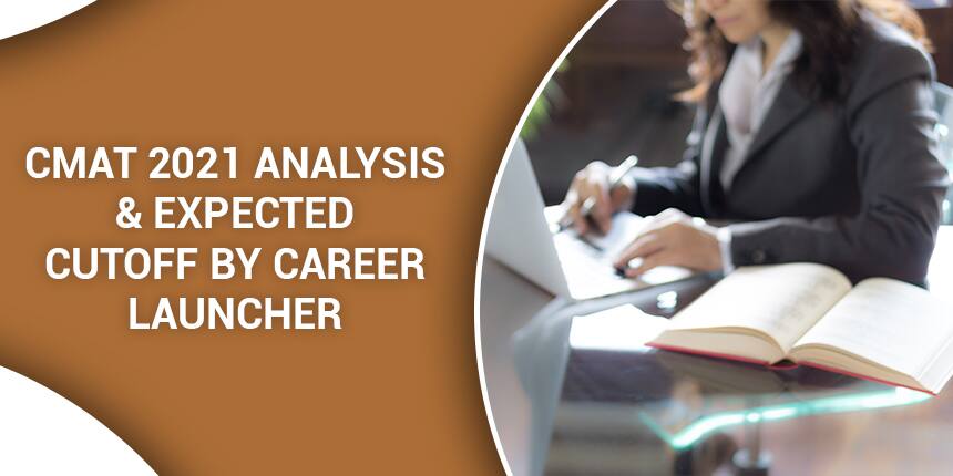 CMAT 2021 Analysis & Expected Cutoff by Career Launcher - Available Now!