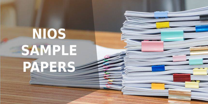 NIOS Sample Papers 2022-23 for Class 10 and 12 - Download Pdf Here