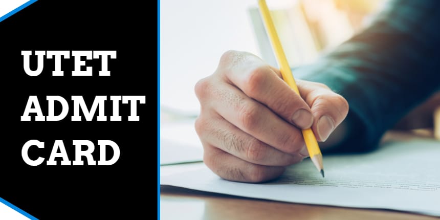 UTET Admit Card 2021 (Out) - Check How to Download Hall ticket