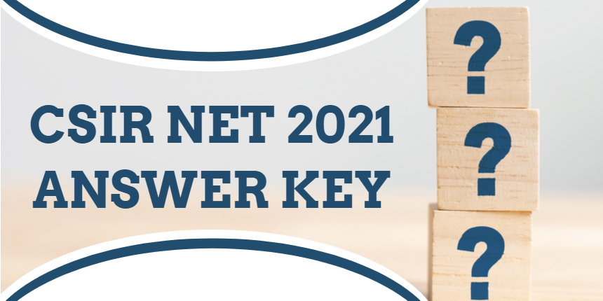 CSIR NET Answer Key 2021 - Download Subject-wise Answer Key PDF Here