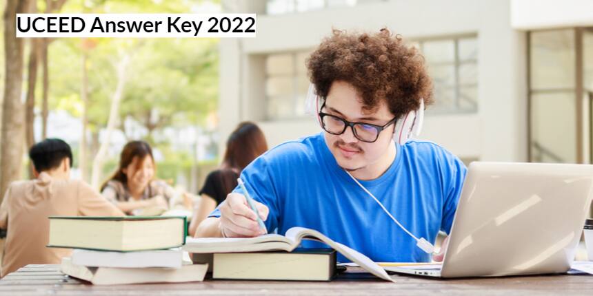 UCEED 2022 Answer Key (Released) : Question Paper, Download Paper Solutions PDF Here