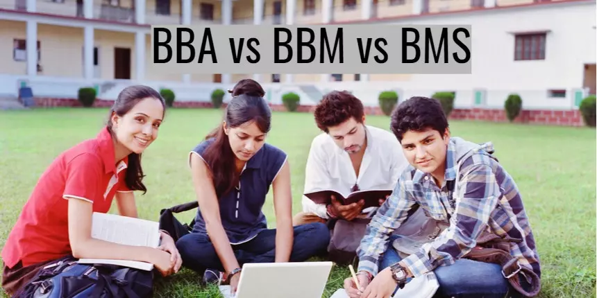 BBA Vs BBM Vs BMS: Course Fee, Top Colleges, Average Salary