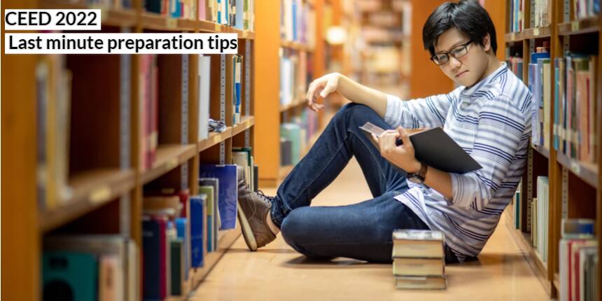 CEED 2022 - Last Minute Tips And Important Things To Carry
