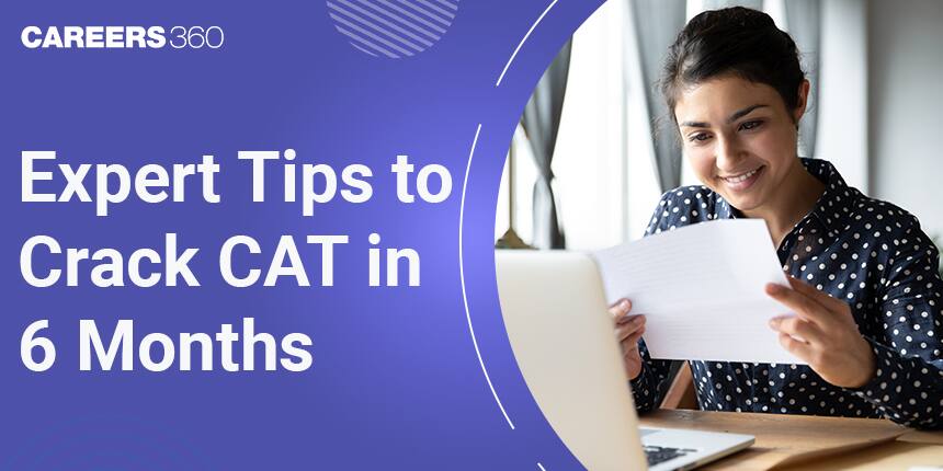 CAT Preparation Strategy Suggested by Expert- Best Way to Prepare for CAT in 6 Months