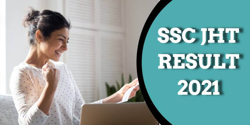 SSC JHT Result 2021 - Check Scorecard, Qualifying Marks