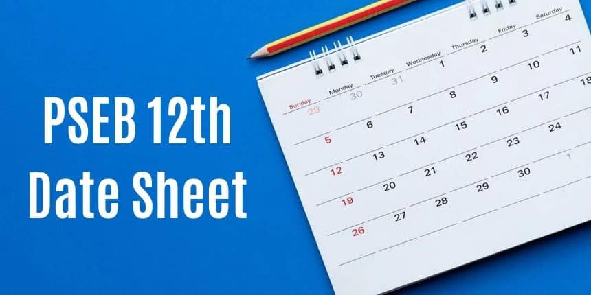 PSEB 12th Date Sheet 2022 (Released) - Check Punjab Board Class 12 Date Sheet Here