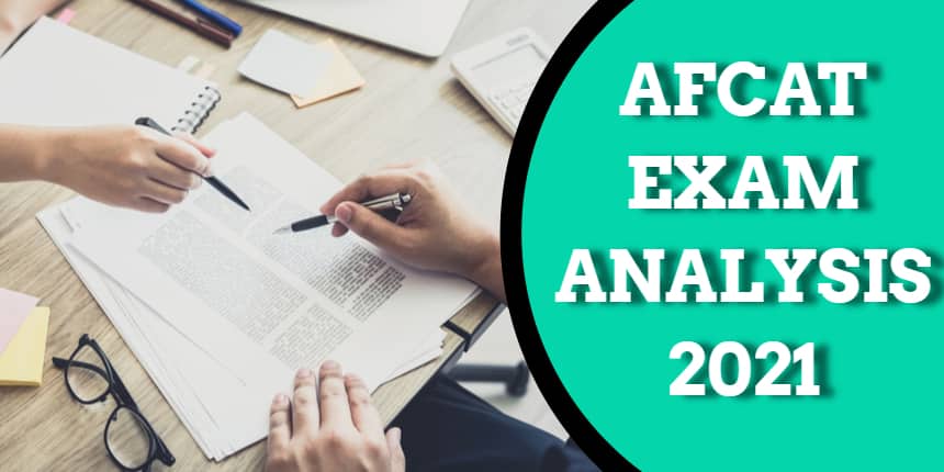 AFCAT Exam Analysis 2021 (Available) - Know the Section wise Difficulty Level, Good attempts