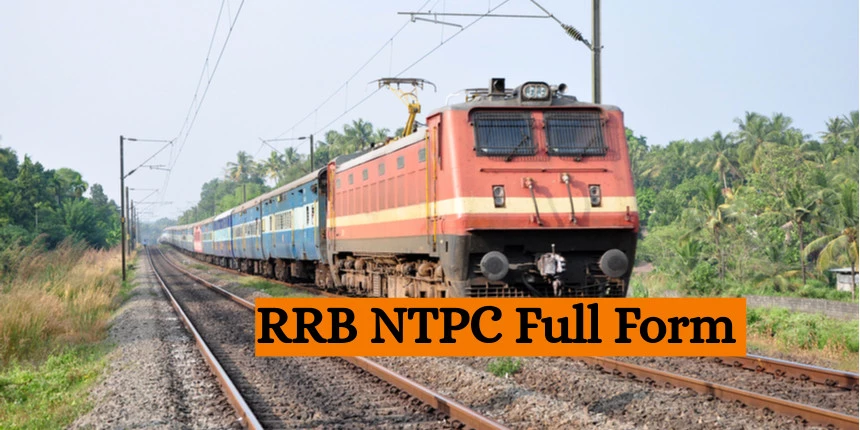 RRB NTPC Full Form - Railway Recruitment Board Non-Technical Popular Categories