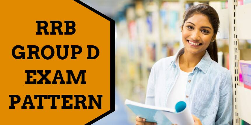 RRB Group D Exam Pattern 2021 - Marking Scheme, Exam Duration & Mode of Exam
