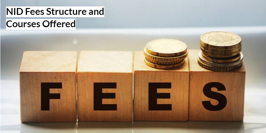 NID Fee Structure 2021 - Check Complete NID Fees for UG/PG Courses
