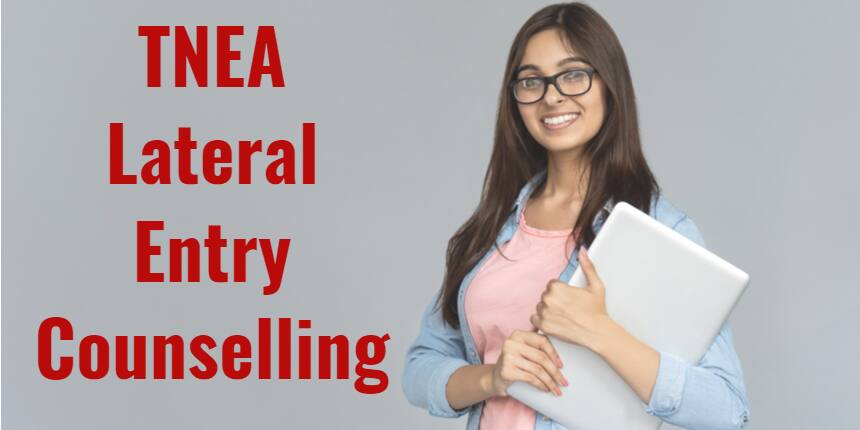 TNEA Lateral Entry Counselling 2021 (Started) - Check Details Here