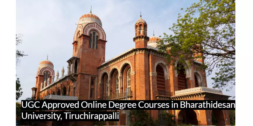 UGC approved Online Degree Courses in Bharathidasan University, Tiruchirappalli
