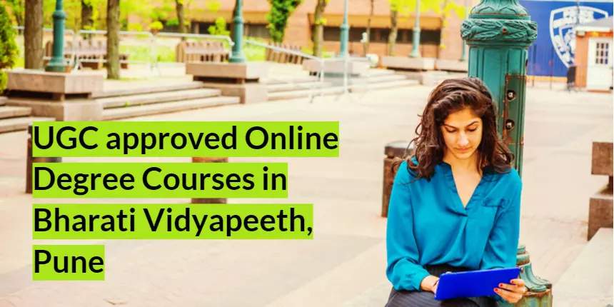 UGC approved Online Degree Courses in Bharati Vidyapeeth, Pune