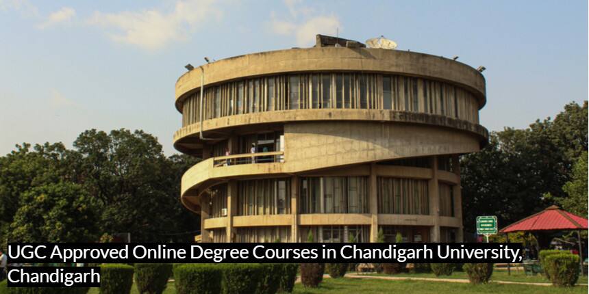 UGC Approved Online Degree Courses In Chandigarh University, Chandigarh