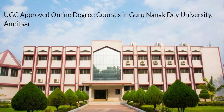 UGC approved Online Degree Courses in Guru Nanak Dev University, Amritsar