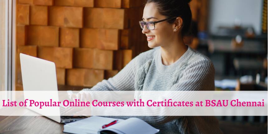 List of Popular Online Courses with Certificates at BS Abdur Rahman University, Chennai