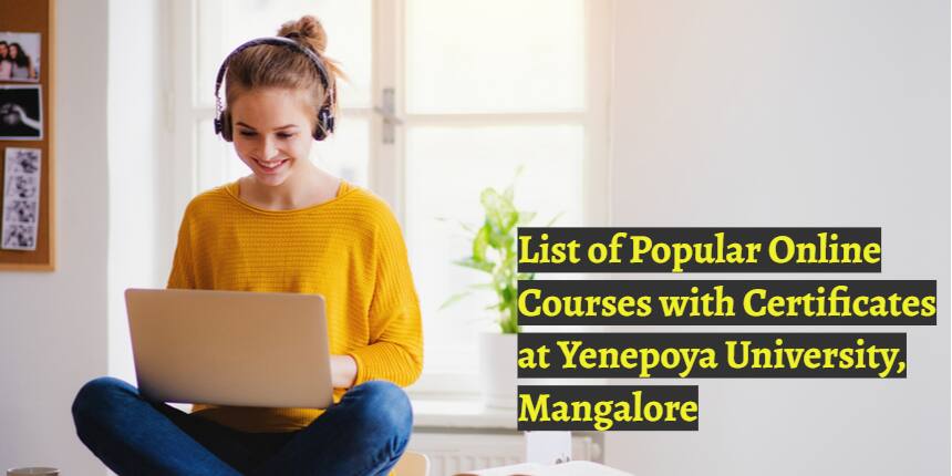 List of Popular Online Courses with Certificates at Yenepoya University, Mangalore