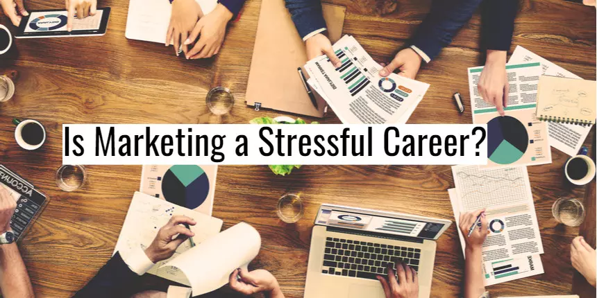 Is Marketing a Most Stressful Career