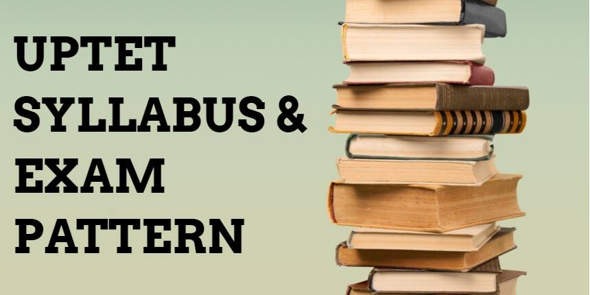 UPTET Exam Pattern 2022 - Check Complete Paper pattern here