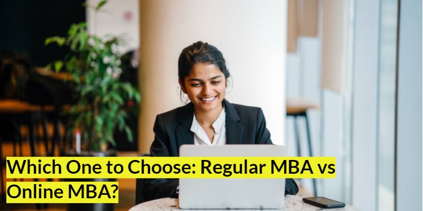 Online MBA Vs Regular MBA: Which One To Choose?