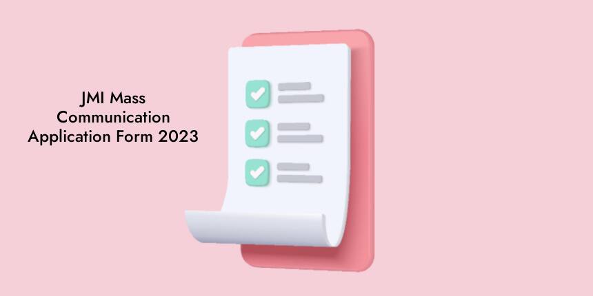 JMI Mass Communication Application Form 2023, Registration: How to Apply Fees