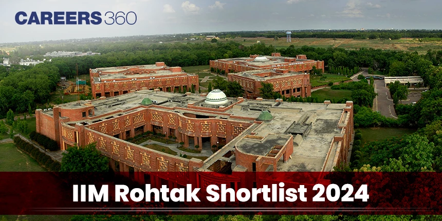 IIM Rohtak Shortlist 2024 (Released) - Criteria, Status, Waitlist