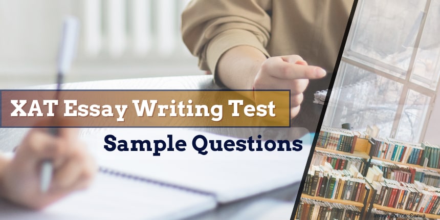 XAT Exam Essay Writing Test: Sample Questions, Practice Exam to Improve Your XAT Score