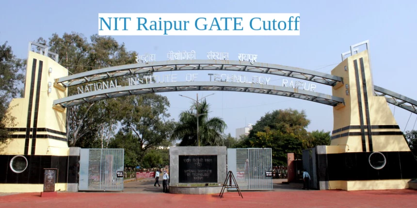 NIT Raipur GATE Cutoff 2024 - Check Previous Year Cutoff  here