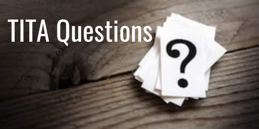 How to tackle TITA questions in CAT?