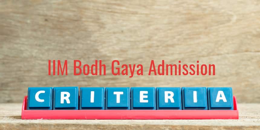 IIM Bodh Gaya Admission Criteria 2021 - Shortlist Candidate List