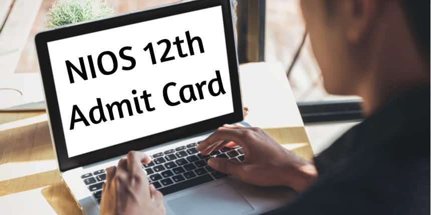 NIOS 12th Admit Card 2021 Released! - Download NIOS Hall Ticket Here!