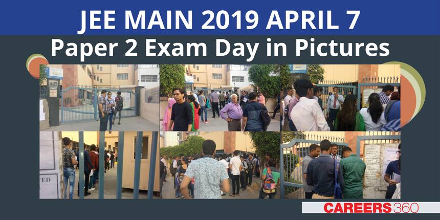 JEE Main 2019 Exam Day in Pictures Paper 2