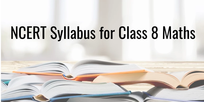 Ncert Syllabus For Class 8 Maths 2020 21 Download Pdfs Here