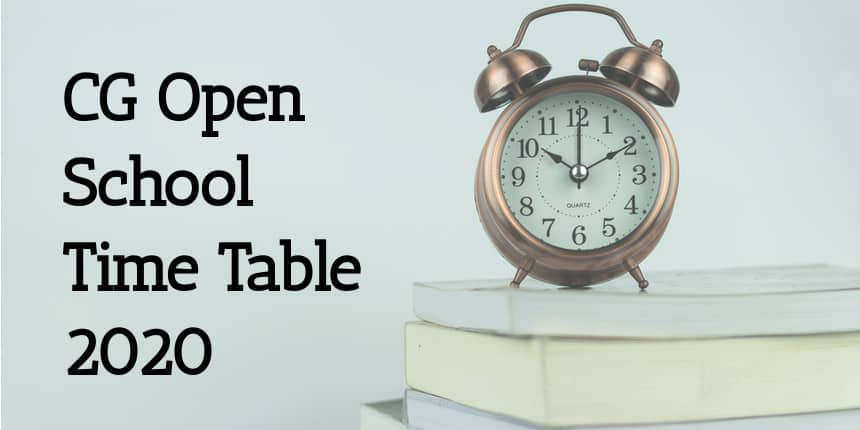 CG Open School Time Table 2020