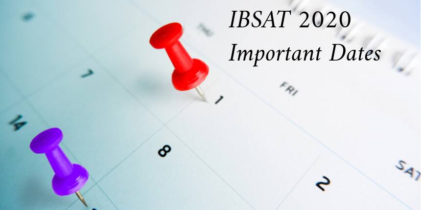 IBSAT Exam Dates 2020 - Schedule Released