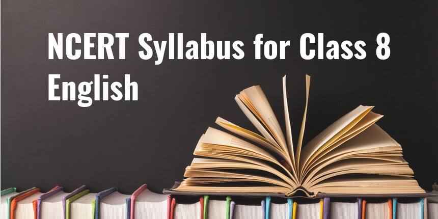 ncert class 8 english syllabus 2024 25 pdf download