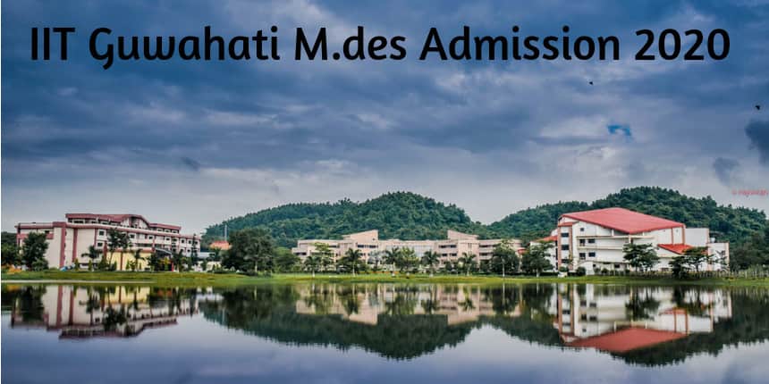 IIT Guwahati M.Des Admission 2020