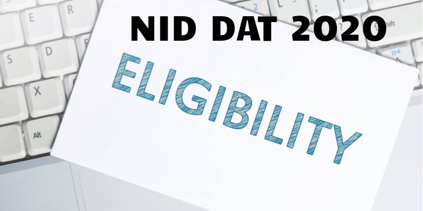 NID DAT Eligibility Criteria 2021: Age Limit, Qualification