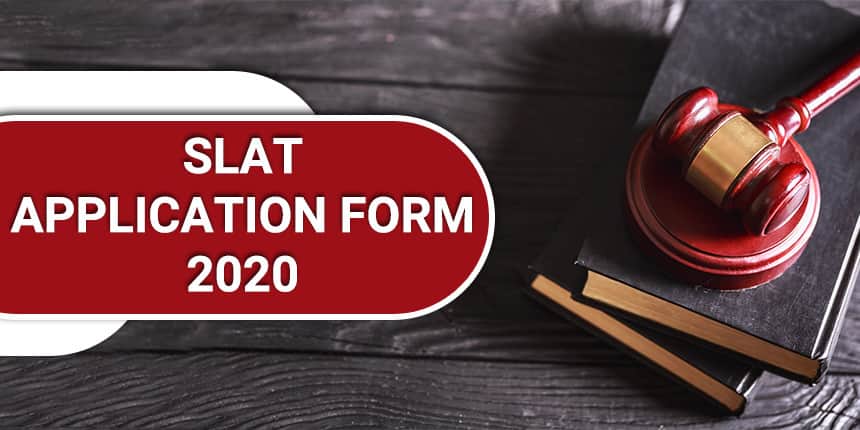 SLAT application form 2021- Registration Dates (Announced), Procedure, Fees, Reservation Policy