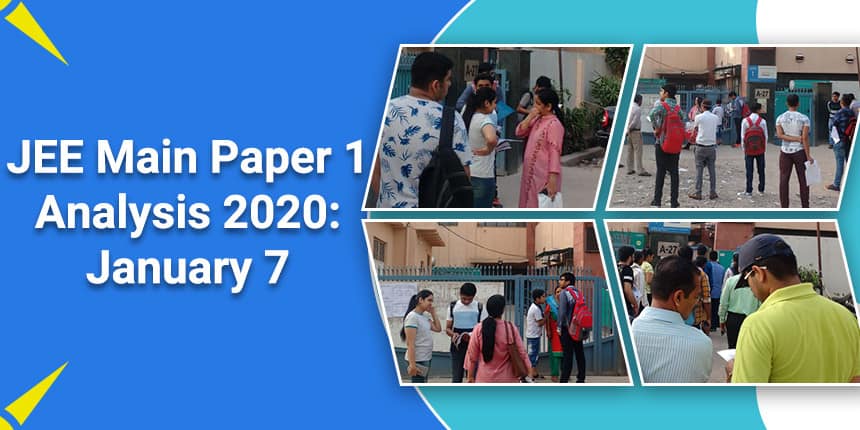 JEE Main Paper 1 Analysis 2020: January 7