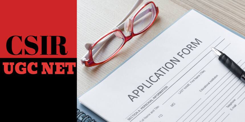 CSIR NET Application Form 2021 - Check How to Apply Online