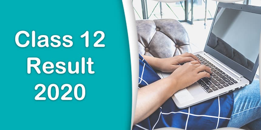 12th Result 2020 Declared - Check Maharashtra, CGBSE, CBSE Result Here