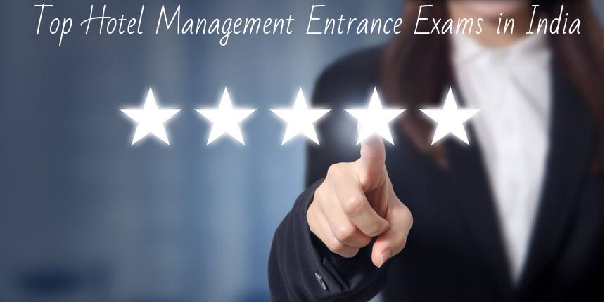 Top Hotel Management Entrance Exams in India