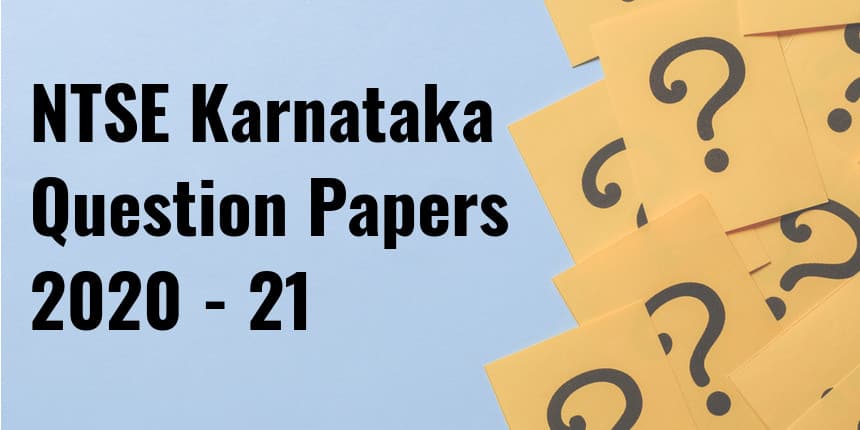 NTSE Karnataka Question Papers 2020-21 - Download Previous Year Question Papers Here