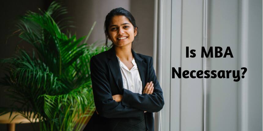 Is MBA Necessary to be Successful in Business?