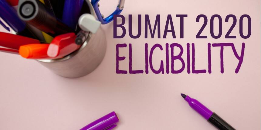 BUMAT Eligibility Criteria 2020