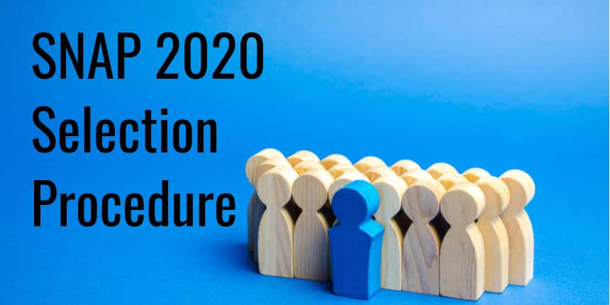 SNAP Selection Procedure 2020: Check Stepwise Process, Merit list, Participating Institutes