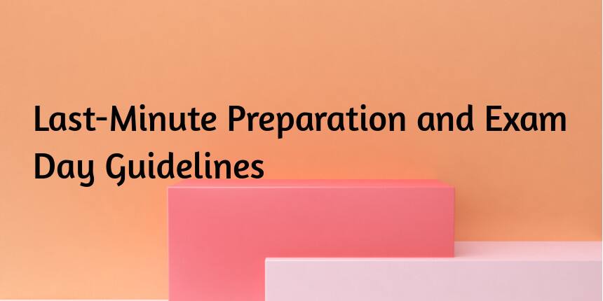 AP ICET 2020 Last Minute Preparation Tips & Exam Day Guide