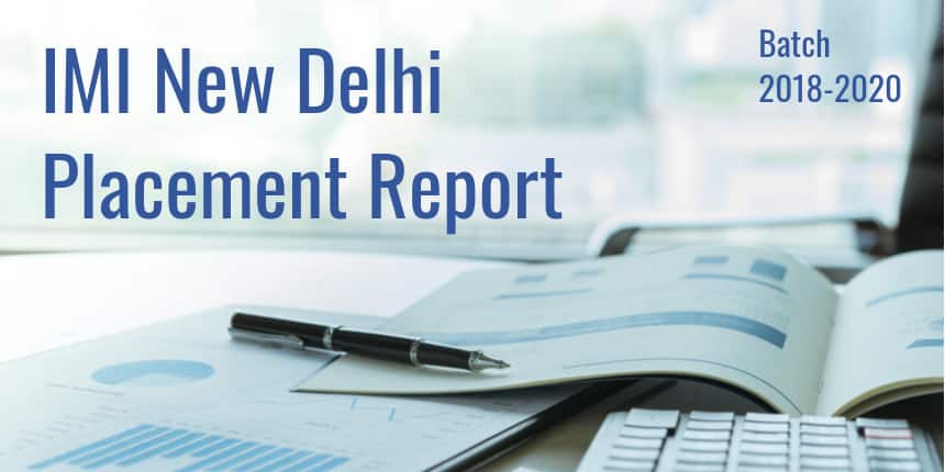 IMI New Delhi Placement Report 2020 - 91% Candidates Placed